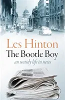 Bootle Boy - une vie désordonnée dans l'actualité - Bootle Boy - an untidy life in news