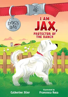 Je suis Jax, protecteur du ranch, 1 - I Am Jax, Protector of the Ranch, 1