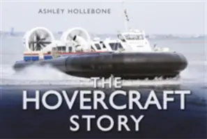 L'histoire de l'aéroglisseur - The Hovercraft Story