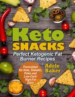 Collations cétogènes : Recettes cétogènes parfaites pour brûler les graisses. Favorise une perte de poids saine - Brûle les graisses au lieu des glucides. Formulé pour Keto, D - Keto Snacks: Perfect Ketogenic Fat Burner Recipes. Supports Healthy Weight Loss - Burn Fat Instead of Carbs. Formulated for Keto, D