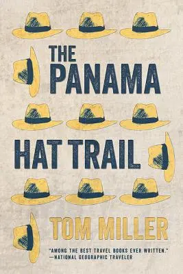 La route des panamas - The Panama Hat Trail