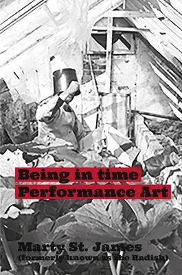 L'art de la performance « Being in Time - Being in Time Performance Art