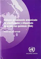 Sistema globalmente armonizado de clasificacion y etiquetado de productos quimicos (SGA)