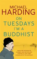 Le mardi, je suis bouddhiste - Expéditions dans un monde intermédiaire où la thérapie s'arrête et où les histoires commencent - On Tuesdays I'm a Buddhist - Expeditions in an in-between world where therapy ends and stories begin