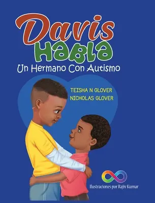 Davis Habla : Un homme autiste - Davis Habla: Un Hermano Con Autismo