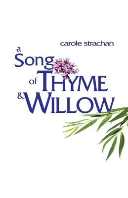 Une chanson de thym et de saule - A Song of Thyme and Willow