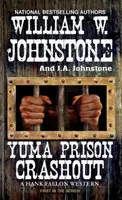 L'effondrement de la prison de Yuma - Yuma Prison Crashout