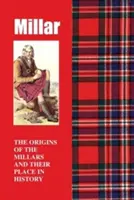 Millar - Les origines des Millar et leur place dans l'histoire - Millar - The Origins of the Millars and Their Place in History