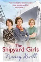 Les filles du chantier naval - Les filles du chantier naval 1 - Shipyard Girls - Shipyard Girls 1