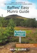 Baffies Easy Munro Guide : The Cairngorms, Volume 3 - Baffies Easy Munro Guide: The Cairngorms, Volume 3