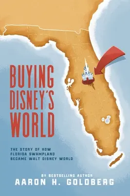 Acheter le monde de Disney - Buying Disney's World