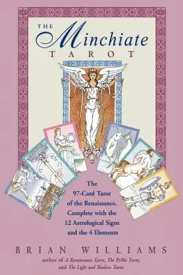 Le Tarot Minchiate : Le Tarot de la Renaissance à 97 cartes avec les 12 signes astrologiques et les 4 éléments [Avec les cartes de tarot]. - The Minchiate Tarot: The 97-Card Tarot of the Renaissance Complete with the 12 Astrological Signs and the 4 Elements [With Tarot Cards]