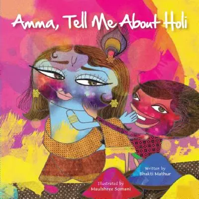 Amma, parle-moi de Holi ! - Amma Tell Me about Holi!