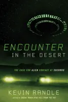 Rencontre dans le désert : Le cas d'un contact extraterrestre à Socorro - Encounter in the Desert: The Case for Alien Contact at Socorro