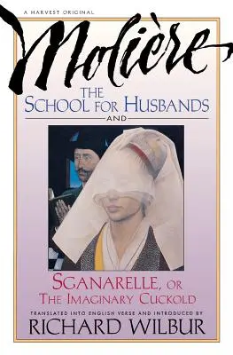 L'école des maris et Sganarelle, ou le cocu imaginaire, de Molière - School for Husbands and Sganarelle, or the Imaginary Cuckold, by Moliere