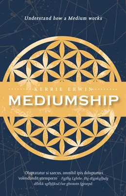 Médiumnité : Votre guide pour vous connecter, communiquer et guérir à travers le monde des esprits - Mediumship: Your Guide to Connect, Communicate, and Heal Through the Spirit World