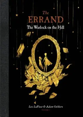 L'Errance : Le sorcier de la colline - The Errand: The Warlock on the Hill