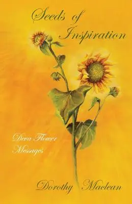 Graines d'inspiration : Messages des fleurs de Deva - Seeds of Inspiration: Deva Flower Messages