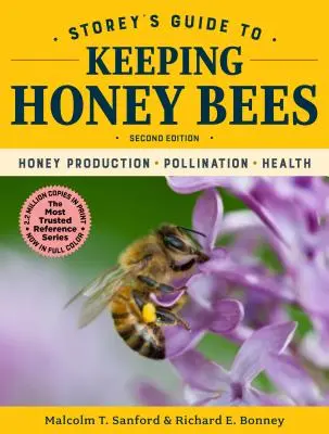 Storey's Guide to Keeping Honey Bees, 2e édition : Production de miel, pollinisation, santé - Storey's Guide to Keeping Honey Bees, 2nd Edition: Honey Production, Pollination, Health