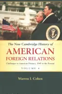 La nouvelle histoire de Cambridge des relations extérieures américaines - The New Cambridge History of American Foreign Relations