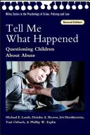 Dis-moi ce qui s'est passé - Interroger les enfants sur les abus - Tell Me What Happened - Questioning Children About Abuse