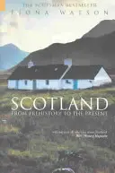 L'Écosse de la préhistoire à nos jours - Scotland from Pre-History to the Present