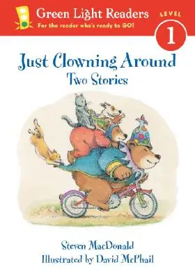 La plaisanterie : Deux histoires - Just Clowning Around: Two Stories