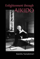 L'illumination par l'aïkido - Enlightenment through Aikido