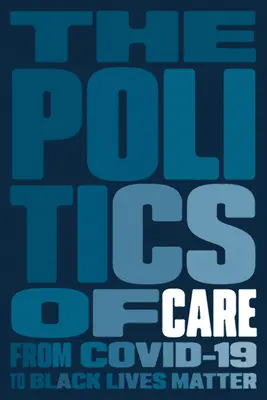 La politique des soins - The Politics of Care