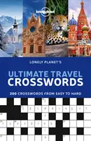 Mots croisés de voyage Lonely Planet 1 - Lonely Planet's Ultimate Travel Crosswords 1