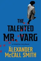 Talentueux M. Varg - Un roman de l'inspecteur Varg - Talented Mr Varg - A Detective Varg novel