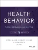 Comportement en matière de santé : Théorie, recherche et pratique - Health Behavior: Theory, Research, and Practice