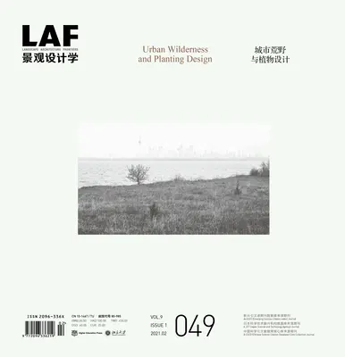 Frontières de l'architecture du paysage 49 : Milieu sauvage urbain et conception de plantations - Landscape Architecture Frontiers 49: Urban Wilderness and Planting Design