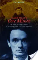 La mission principale de Rudolf Steiner - La naissance et le développement de la recherche spirituelle et scientifique sur le karma - Rudolf Steiner's Core Mission - The Birth and Development of Spiritual-Scientific Karma Research