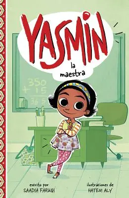 Yasmin la Maestra = Yasmin l'institutrice - Yasmin la Maestra = Yasmin the Teacher