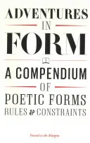 Adventures in Form : Un recueil de nouvelles formes poétiques - Adventures in Form: A Compendium of New Poetic Forms