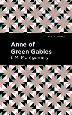 Anne de la maison aux pignons verts - Anne of Green Gables