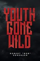 La jeunesse en folie - Youth Gone Wild
