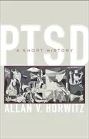 TSPT : une brève histoire - Ptsd: A Short History
