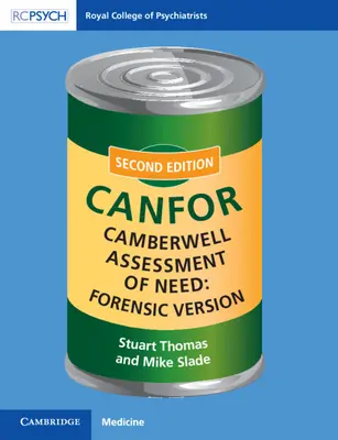 Évaluation des besoins de Camberwell : Version médico-légale : Canfor - Camberwell Assessment of Need: Forensic Version: Canfor