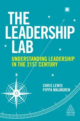 Le laboratoire du leadership : Comprendre le leadership au 21e siècle - The Leadership Lab: Understanding Leadership in the 21st Century