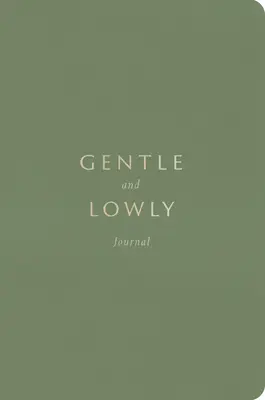 Journal de la douceur et de l'humilité - Gentle and Lowly Journal