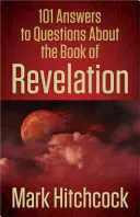 101 réponses aux questions sur l'Apocalypse - 101 Answers to Questions about the Book of Revelation