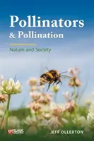 Pollinisateurs et pollinisation : Nature et société - Pollinators and Pollination: Nature and Society