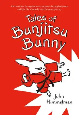 Les contes du lapin Bunjitsu - Tales of Bunjitsu Bunny