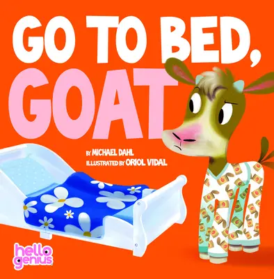 Au lit, la chèvre - Go to Bed, Goat