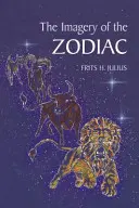 L'imagerie du zodiaque - The Imagery of the Zodiac