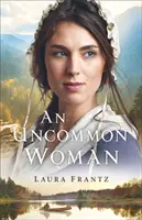 Une femme hors du commun - An Uncommon Woman