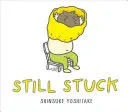 Toujours coincé - Still Stuck