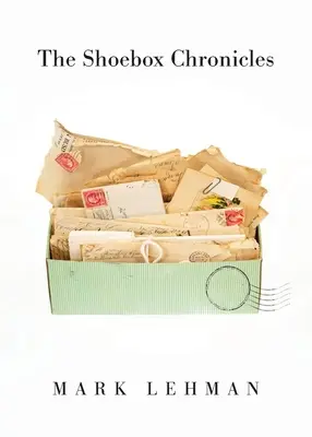 Les chroniques de la boîte à chaussures - The Shoebox Chronicles